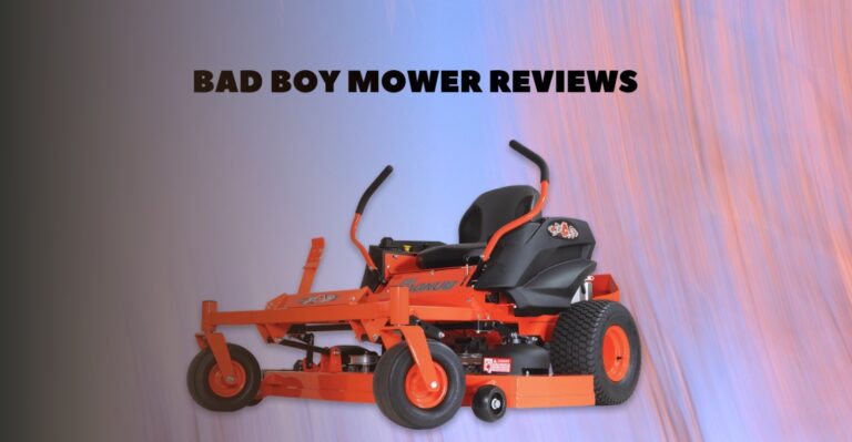 Bad Boy Mower Review: Is it Worth Buying in 2024?