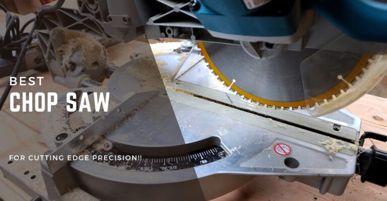 Best Chop Saw for Cutting in 2024 Reviewed