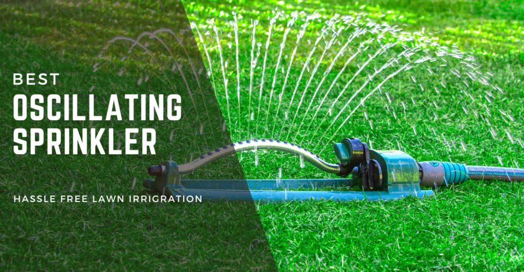 Best Oscillating Lawn Sprinkler