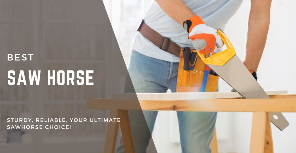 Best Saw Horse Review