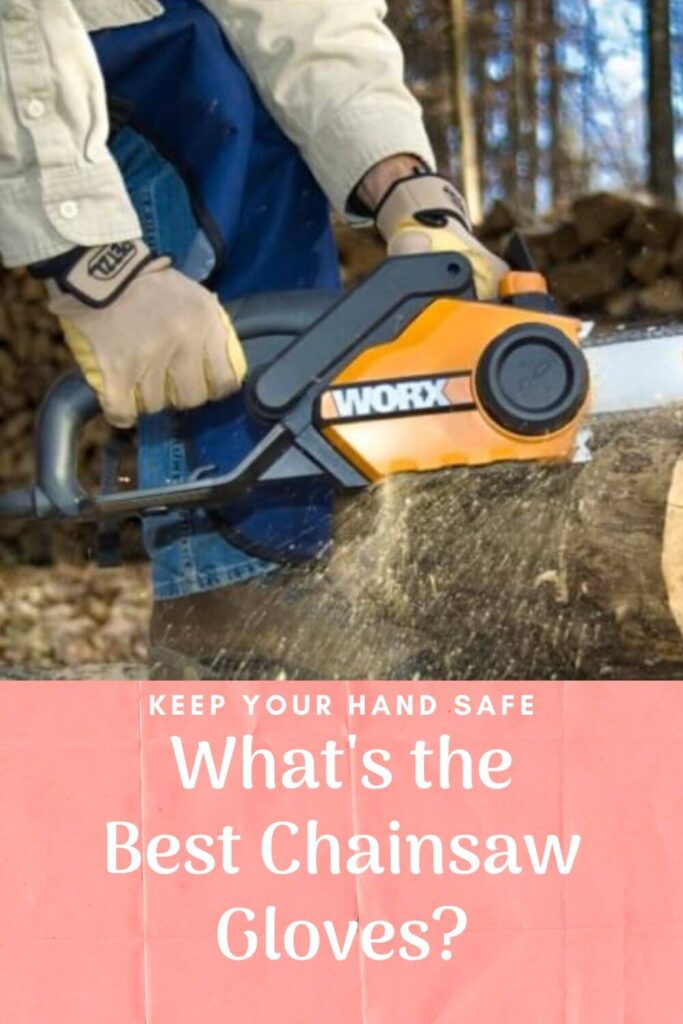 Keep Your Hand Safe With Chainsaw Glove